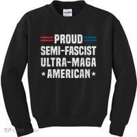 Proud Semi Fascist Ultra Maga American Funny Patriotic Kids Sweatshirt thumb 0