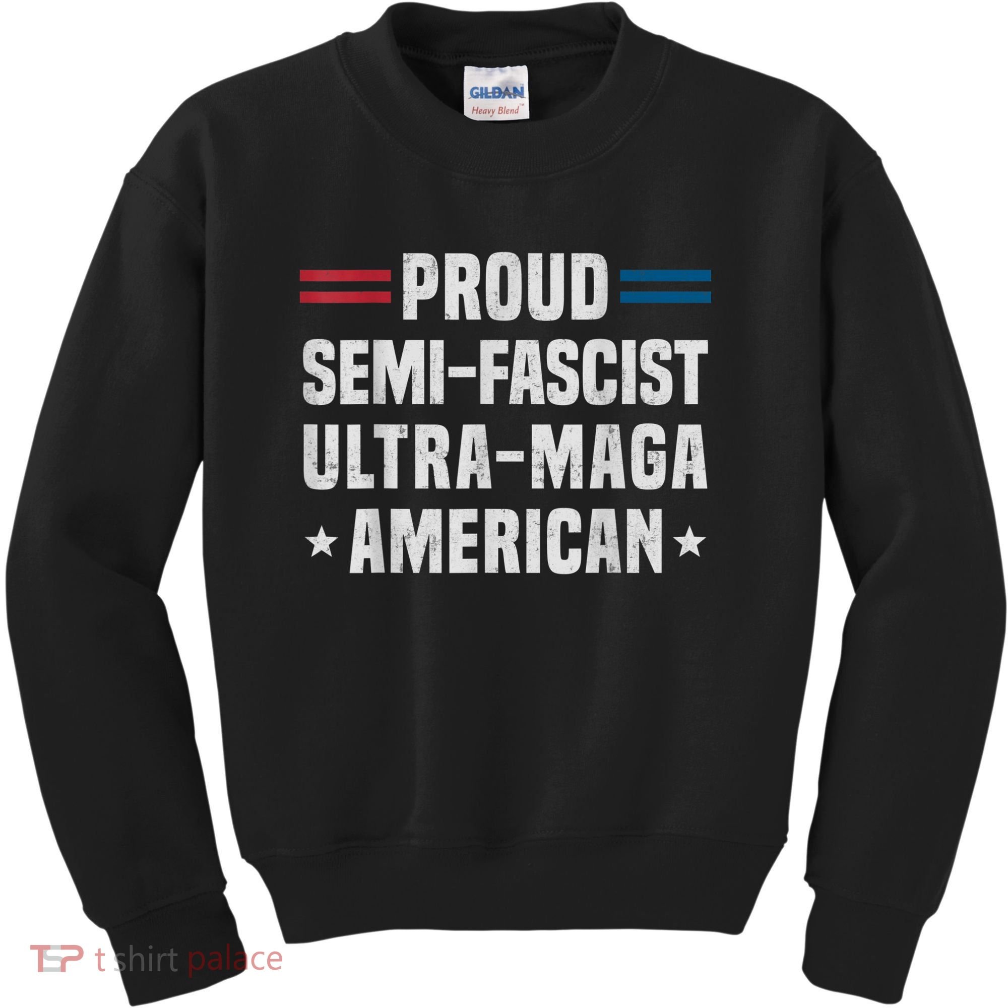 Proud Semi Fascist Ultra Maga American Funny Patriotic Kids Sweatshirt