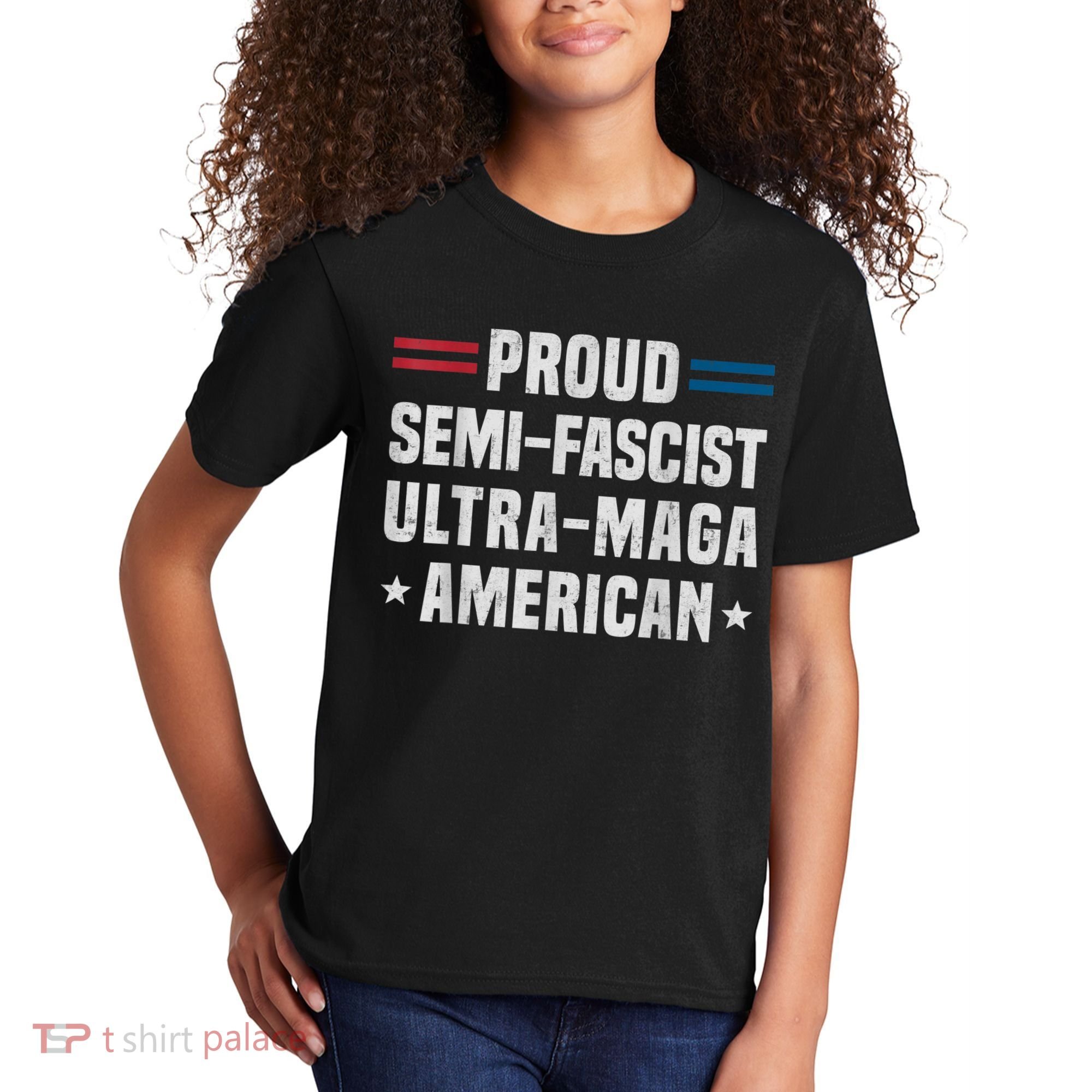 Proud Semi Fascist Ultra Maga American Funny Patriotic Kids T-Shirt