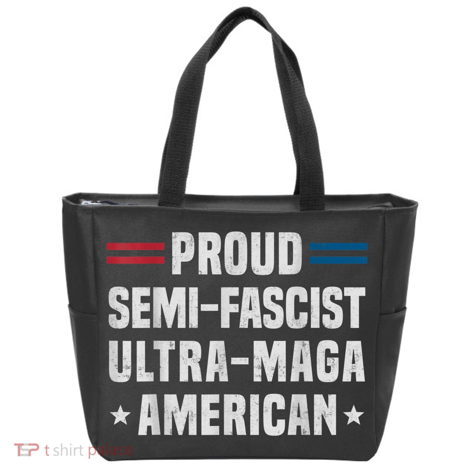Proud Semi Fascist Ultra Maga American Funny Patriotic Tote Bag