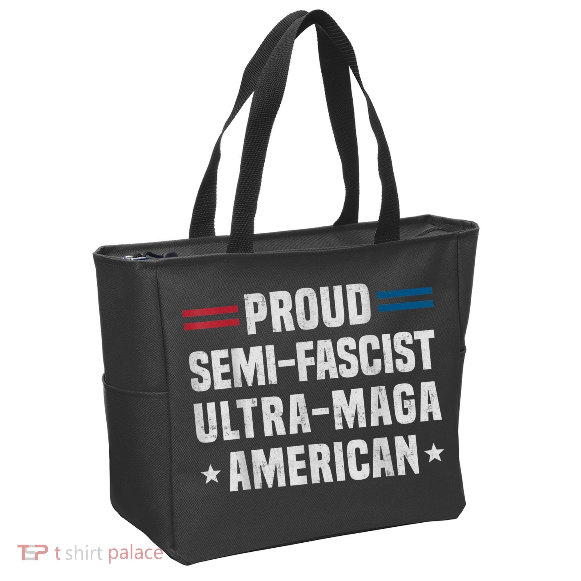 Proud Semi Fascist Ultra Maga American Funny Patriotic Tote Bag