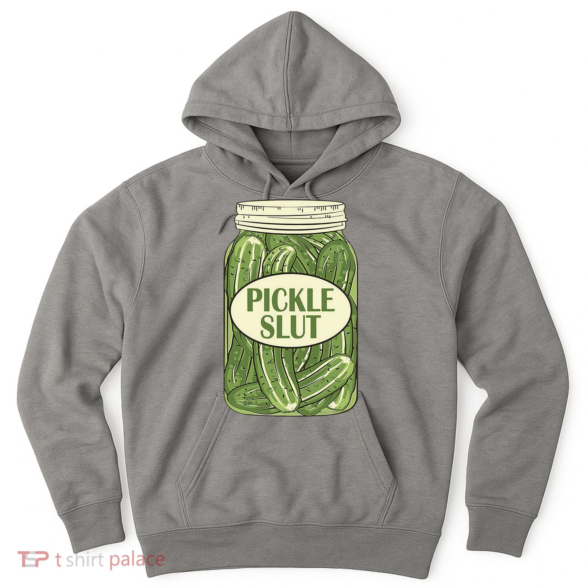 Pickle Slut Funny Hoodie