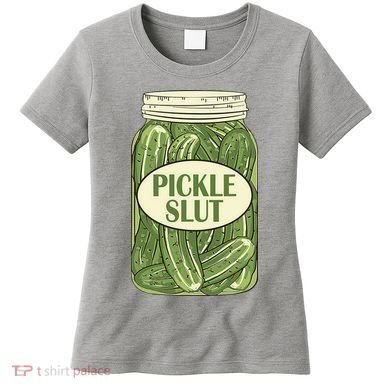 Pickle Slut Funny Women's T-Shirt