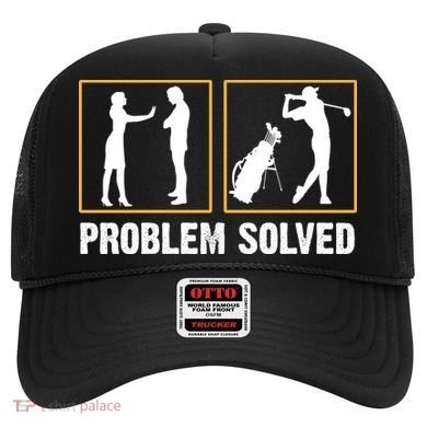 Problem Solved Funny Golfers Gift For Him Hat