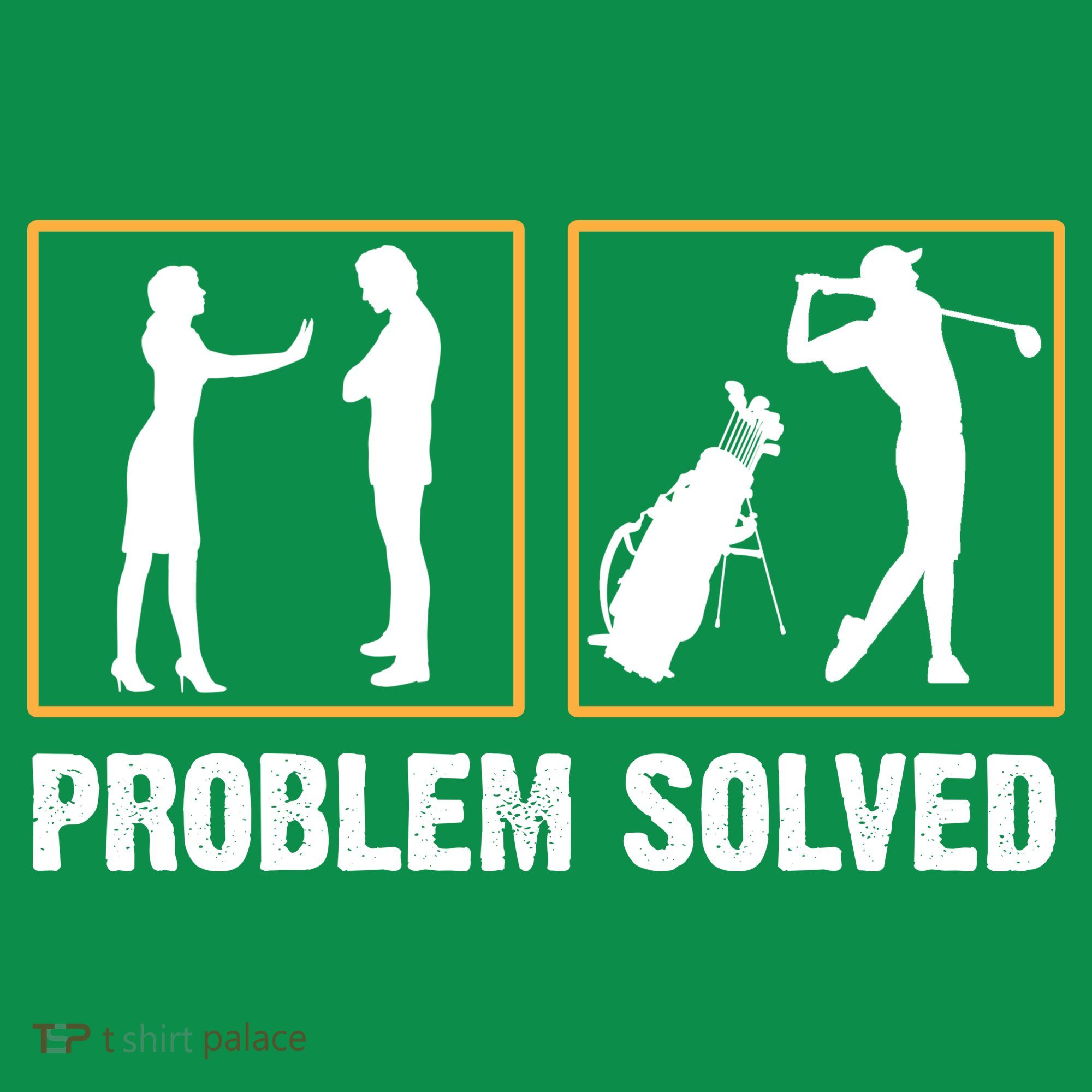 Problem Solved Funny Golfers Gift For Him Women's T-Shirt