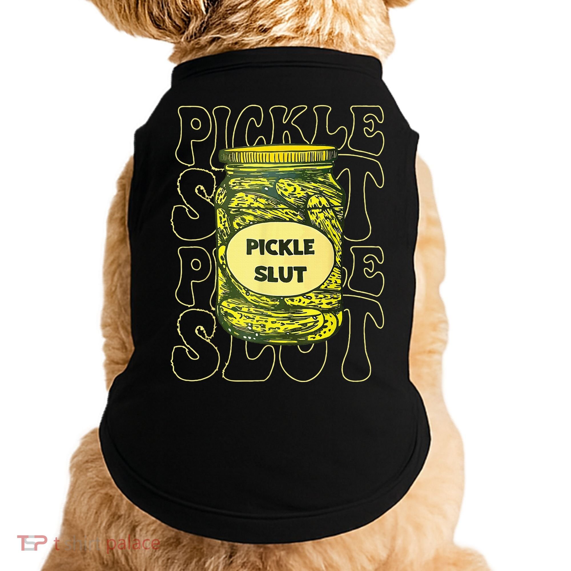 Pickle Slut Funny Pickle Slut Who Loves Pickles Doggie Tank