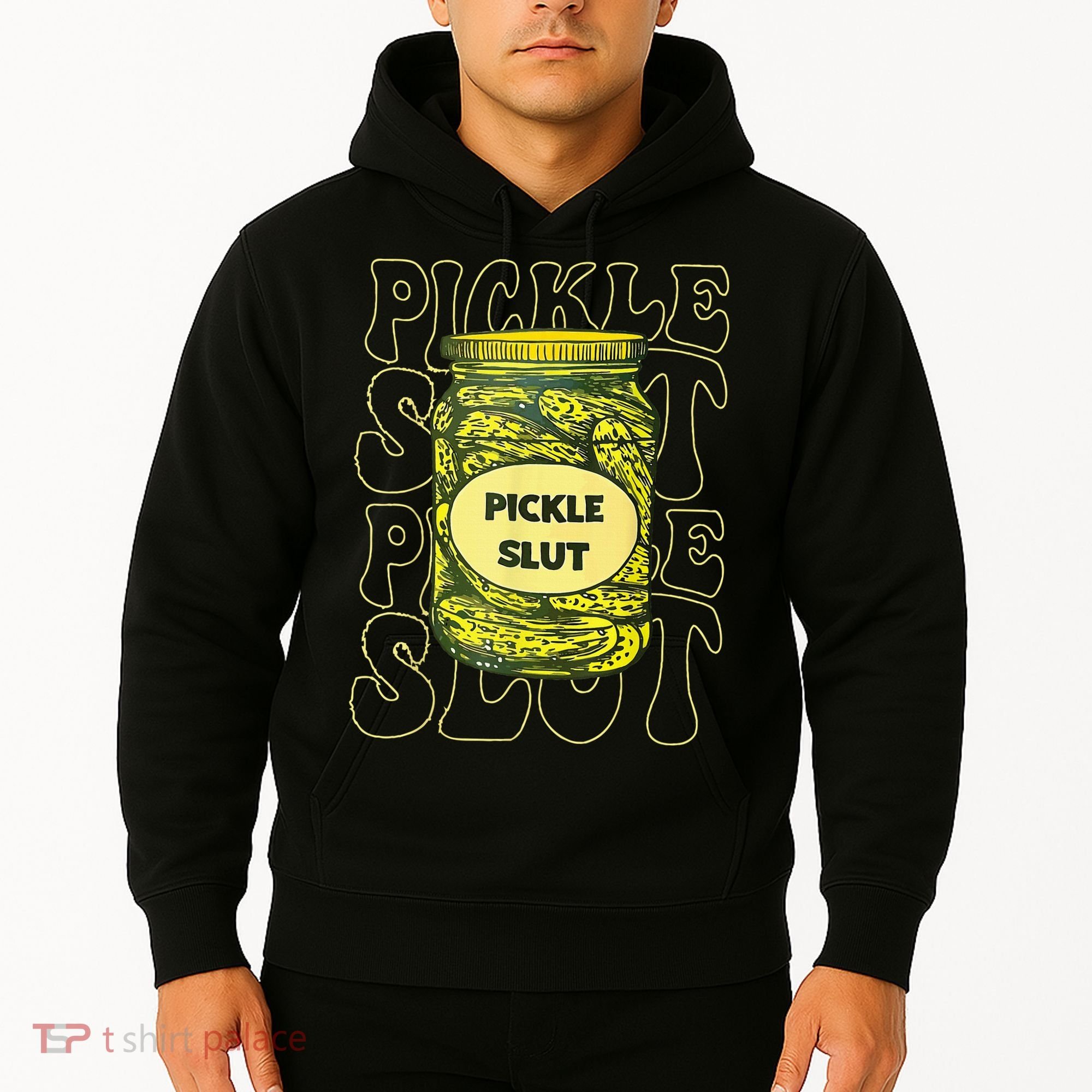 Pickle Slut Funny Pickle Slut Who Loves Pickles Hoodie