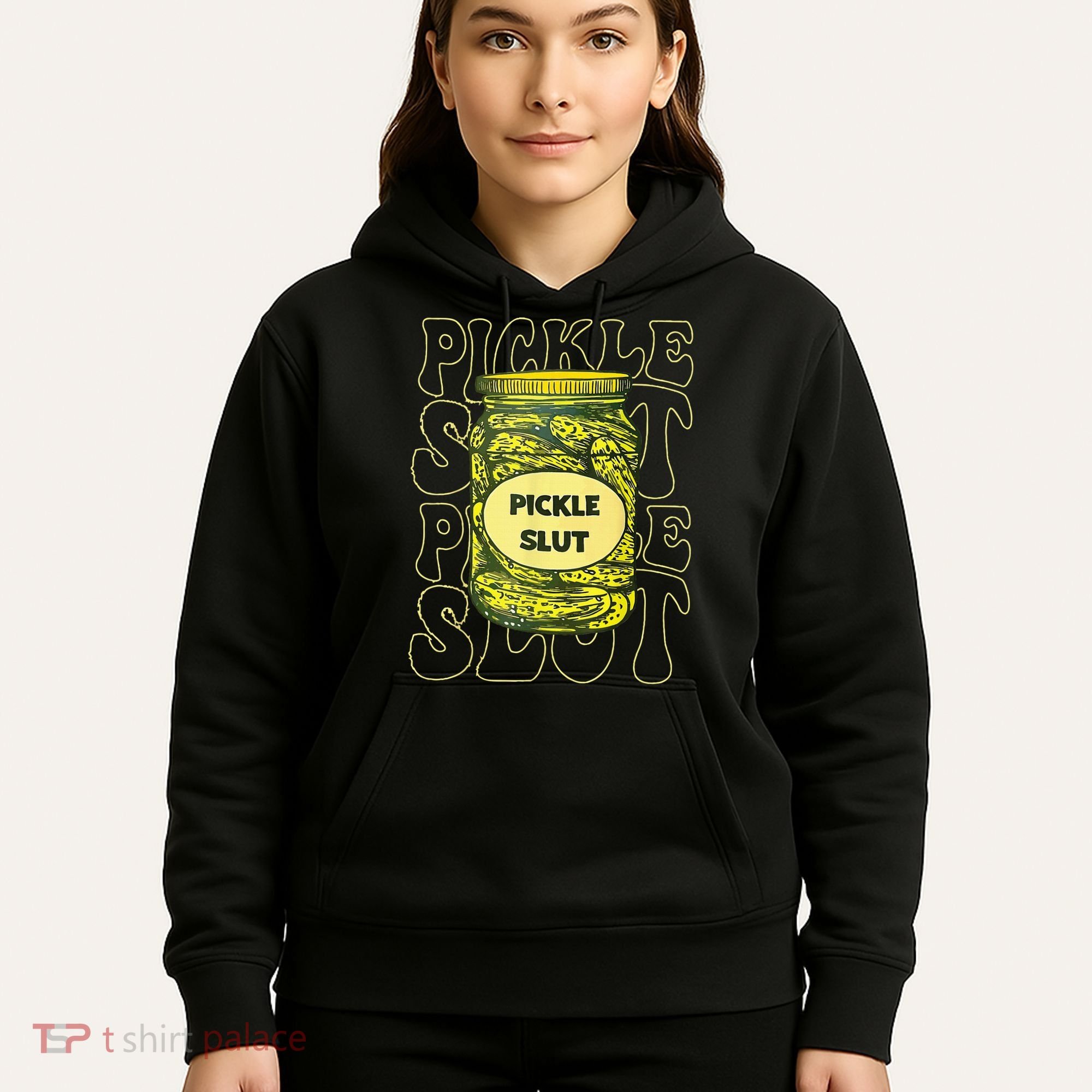 Pickle Slut Funny Pickle Slut Who Loves Pickles Hoodie