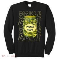Pickle Slut Funny Pickle Slut Who Loves Pickles Sweatshirt thumb 0