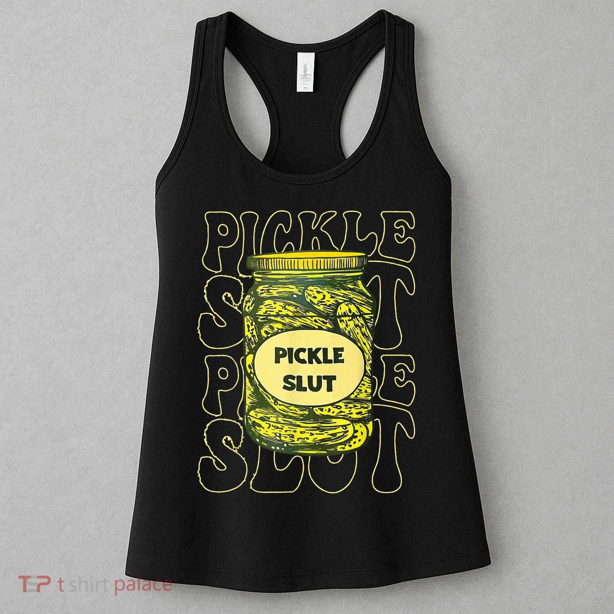 Pickle Slut Funny Pickle Slut Who Loves Pickles Women's Tank Top