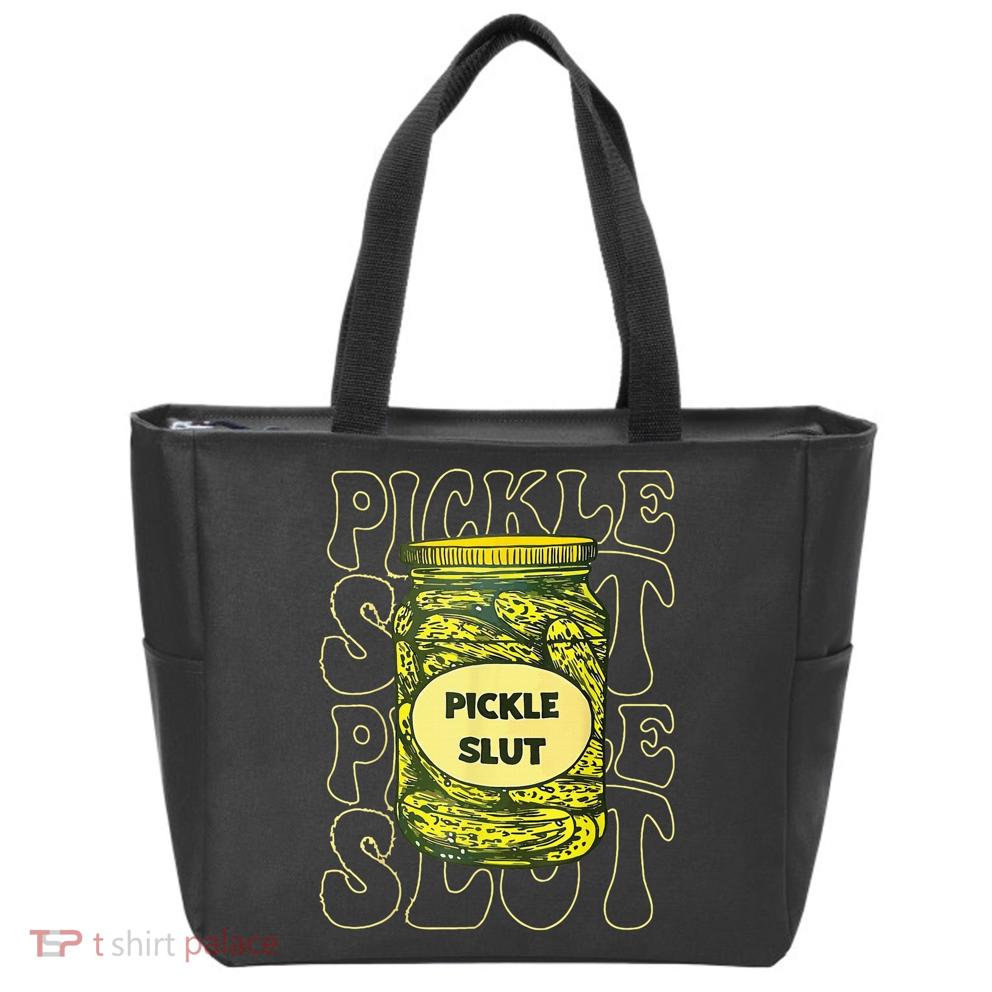 Pickle Slut Funny Pickle Slut Who Loves Pickles Tote Bag