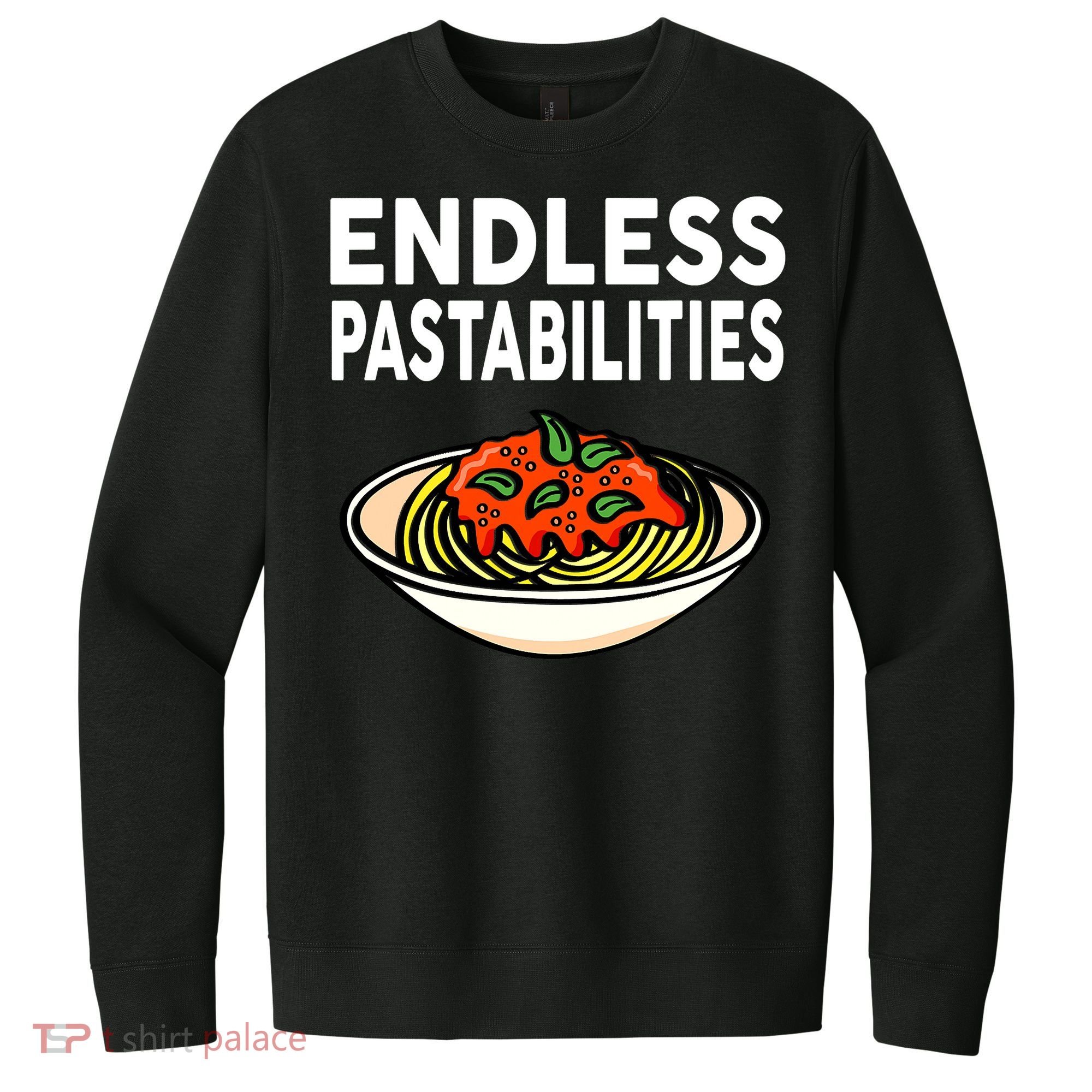 Pasta Spaghetti Funny Endless Pastabilities V.I.T. Fleece Crew Sweatshirt