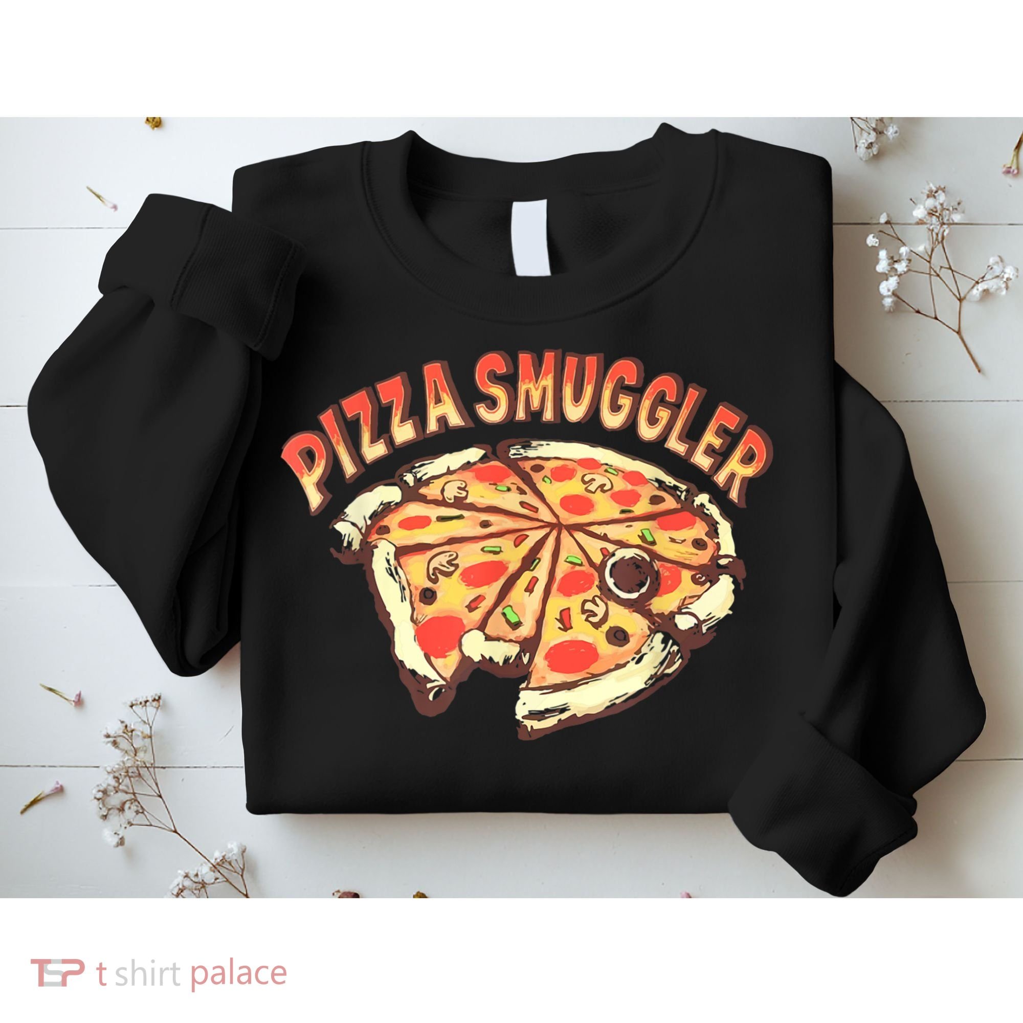 Pizza Smuggler Funny Pizza Lovers Sweatshirt