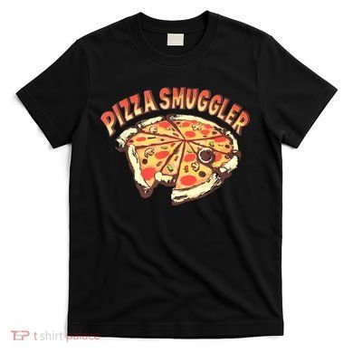 Pizza Smuggler Funny Pizza Lovers T-Shirt