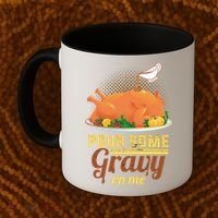 Pour Some Gravy On Me Thanksgiving Day Thanksgiving Day Funny Gift Coffee Mug thumb 2