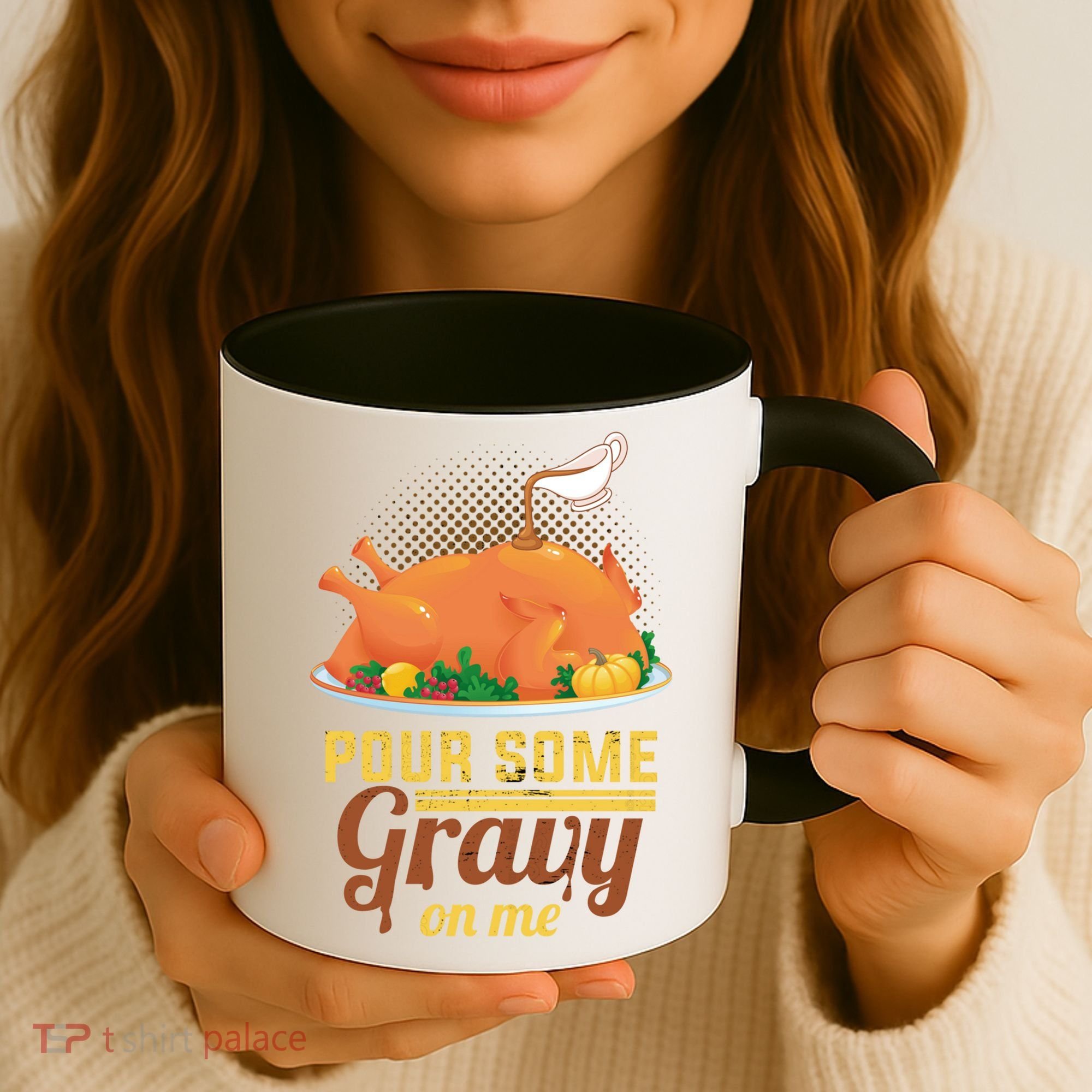Pour Some Gravy On Me Thanksgiving Day Thanksgiving Day Funny Gift Coffee Mug