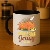 Pour Some Gravy On Me Thanksgiving Day Thanksgiving Day Funny Gift Coffee Mug thumb 4