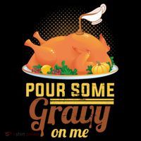 Pour Some Gravy On Me Thanksgiving Day Thanksgiving Day Funny Gift Coffee Mug thumb 5