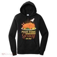 Pour Some Gravy On Me Thanksgiving Day Thanksgiving Day Funny Gift Women's Hoodie thumb 0
