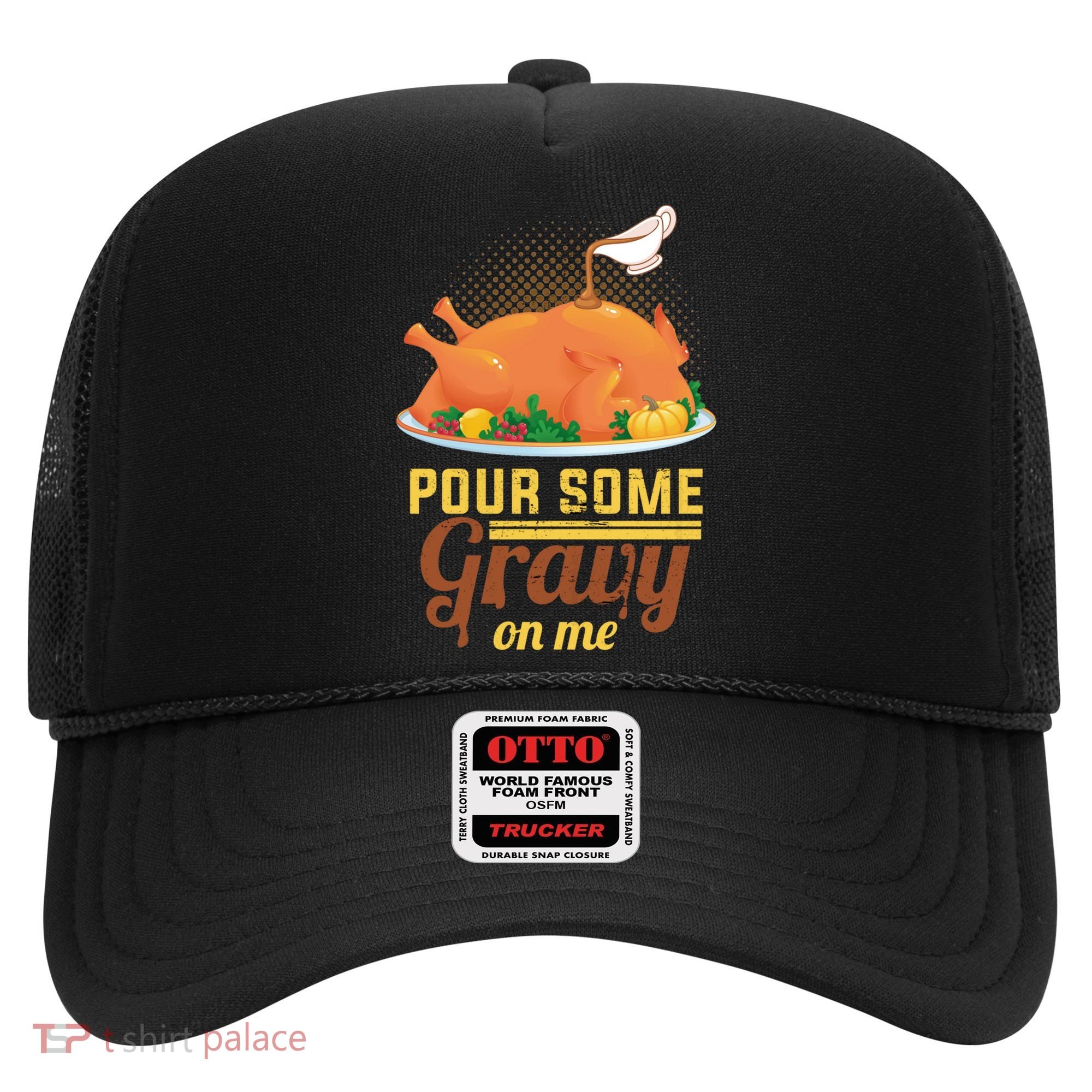 Pour Some Gravy On Me Thanksgiving Day Thanksgiving Day Funny Gift Hat