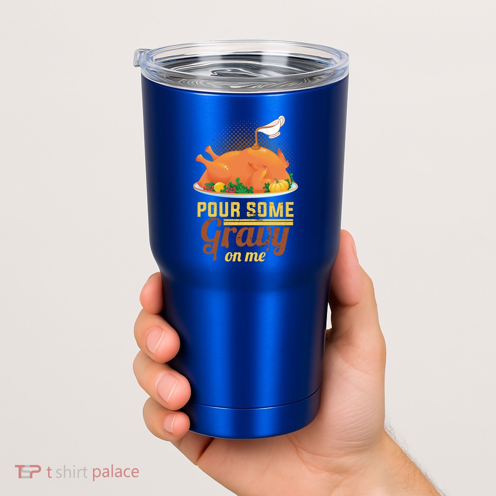 Pour Some Gravy On Me Thanksgiving Day Thanksgiving Day Funny Gift Tumbler