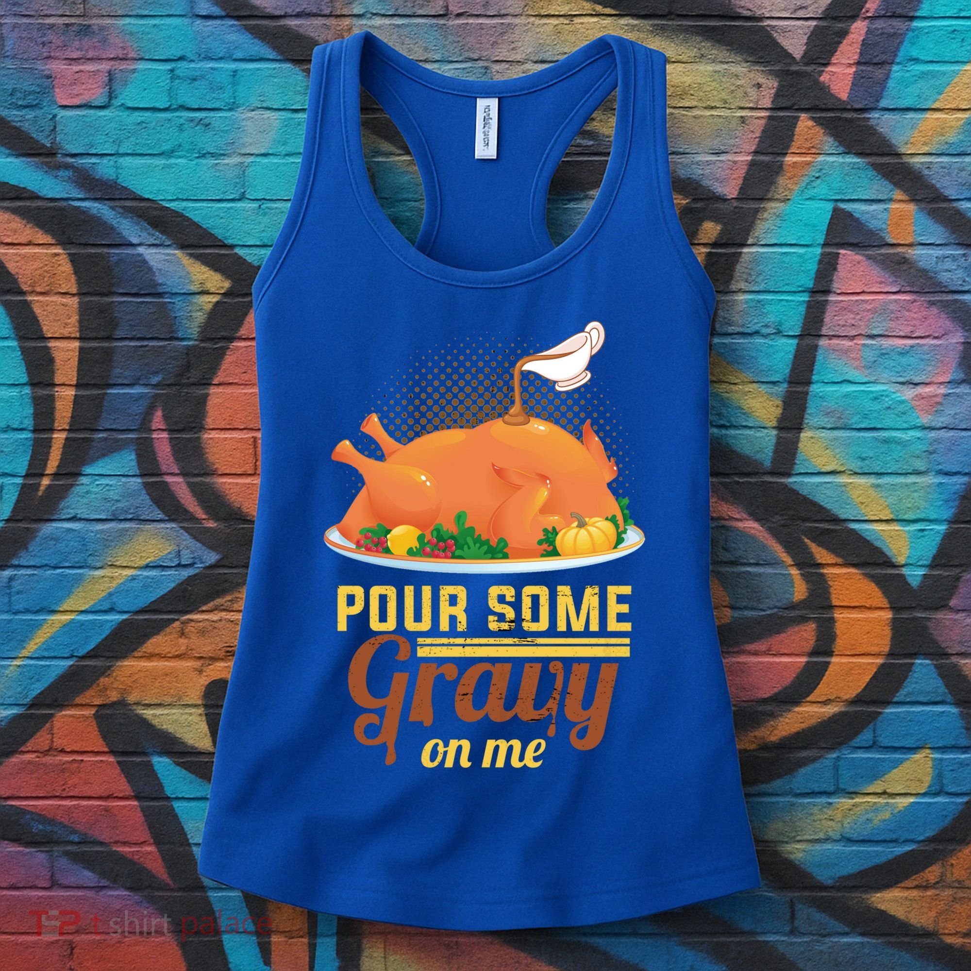 Pour Some Gravy On Me Thanksgiving Day Thanksgiving Day Funny Gift Women's Tank Top