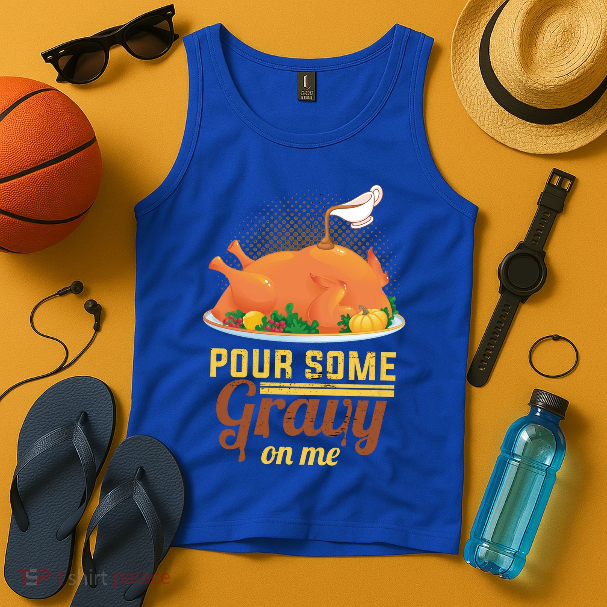 Pour Some Gravy On Me Thanksgiving Day Thanksgiving Day Funny Gift Tank Top