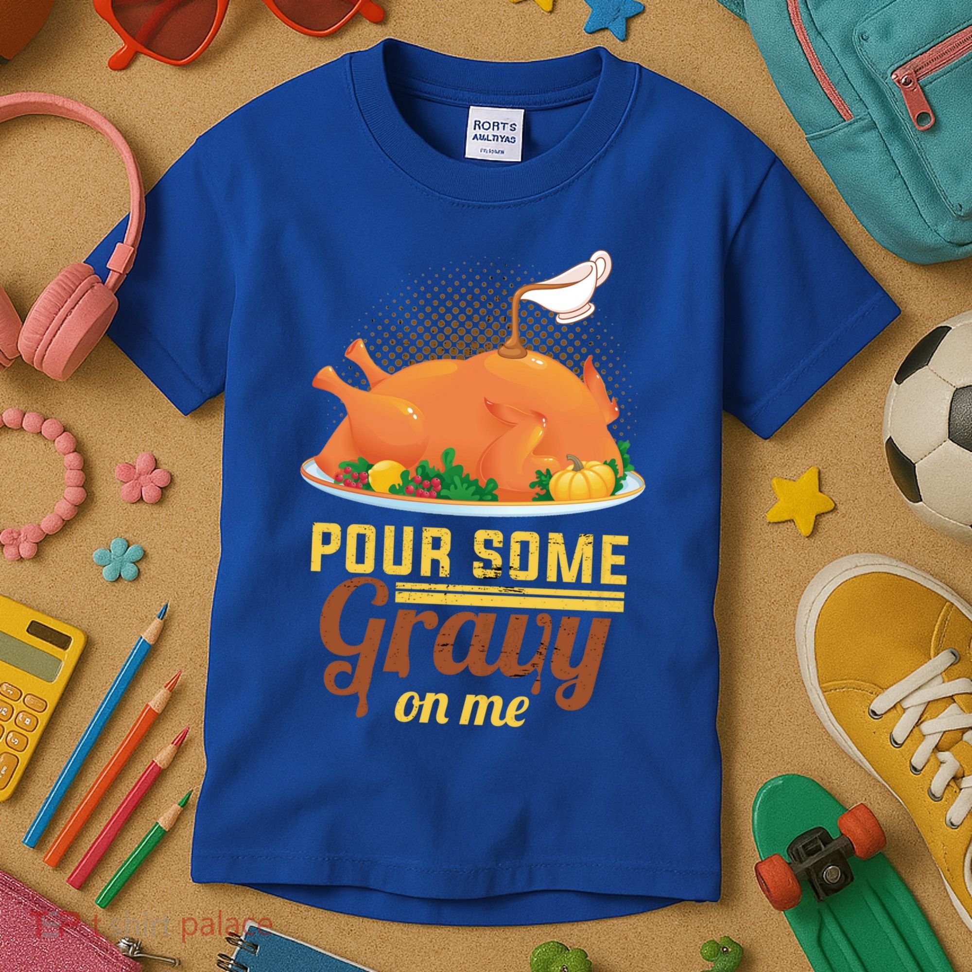 Pour Some Gravy On Me Thanksgiving Day Thanksgiving Day Funny Gift Kids T-Shirt