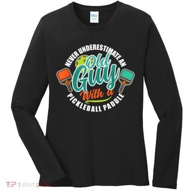 Pickleball Saying Grandma Old Guys Women's Long Sleeve Shirt