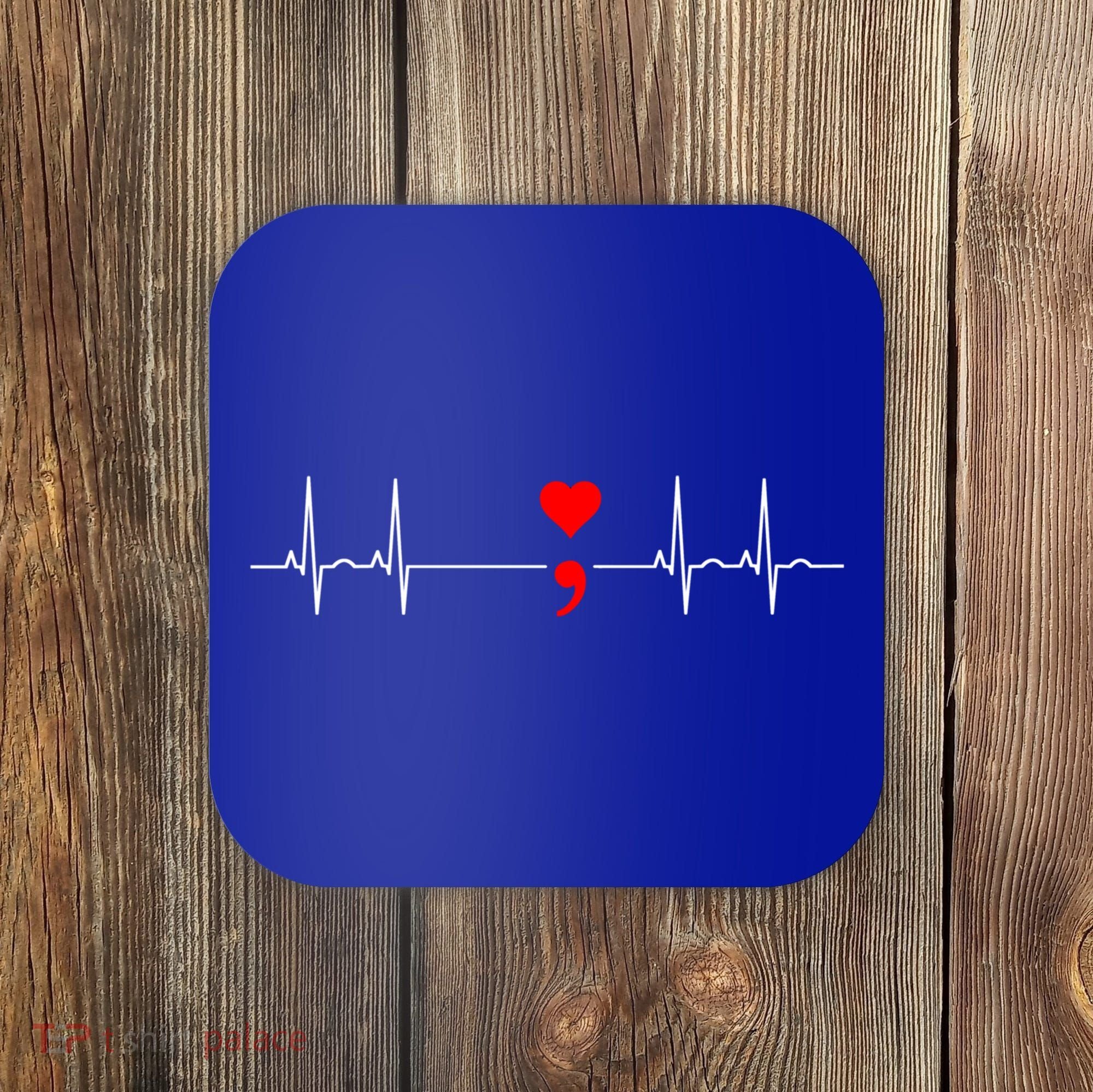 Project Semicolon Gift Suicide Prevention Great Gift Heartbeat Meaningful Gift Coaster