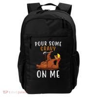 Pour Some Gravy On Me Funny Thanksgiving Turkey Backpack thumb 0