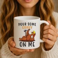 Pour Some Gravy On Me Funny Thanksgiving Turkey Coffee Mug thumb 3