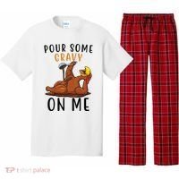 Pour Some Gravy On Me Funny Thanksgiving Turkey Pajama Set thumb 0