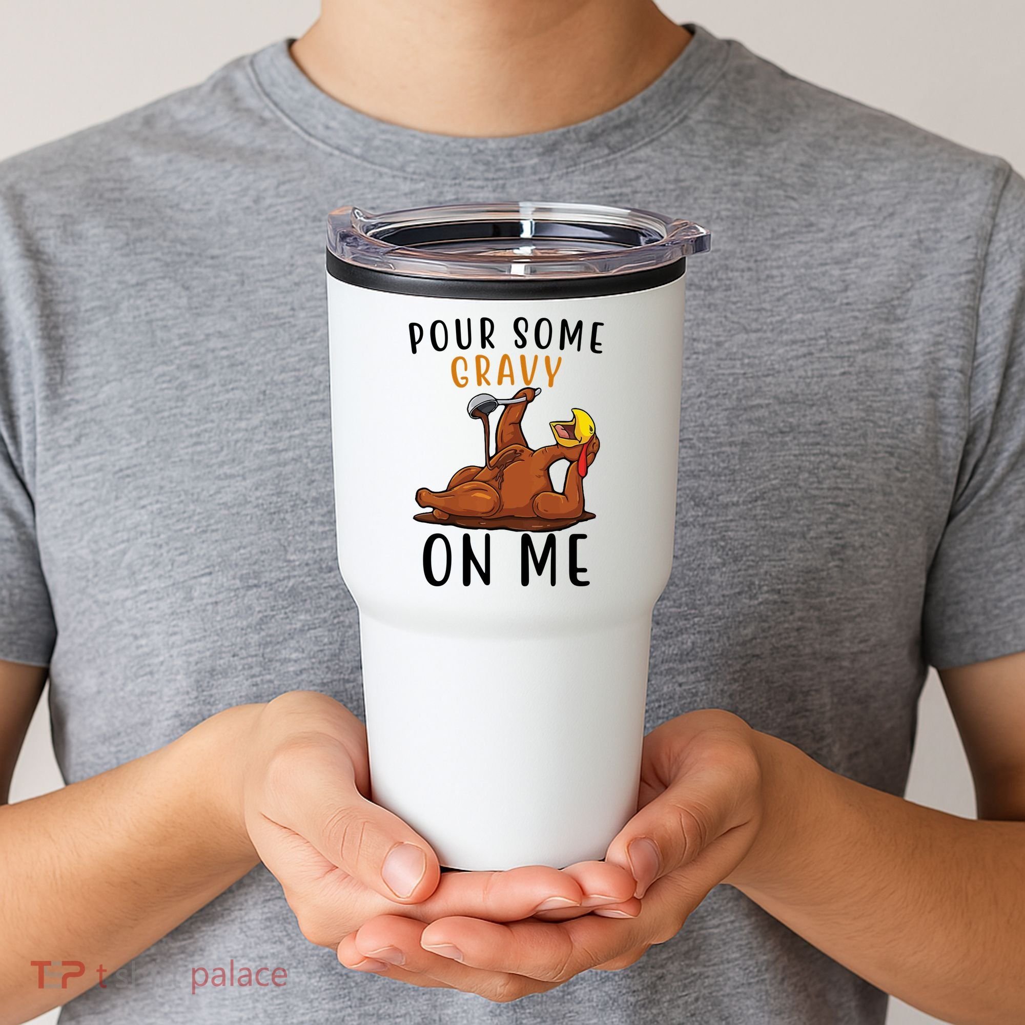 Pour Some Gravy On Me Funny Thanksgiving Turkey Tumbler
