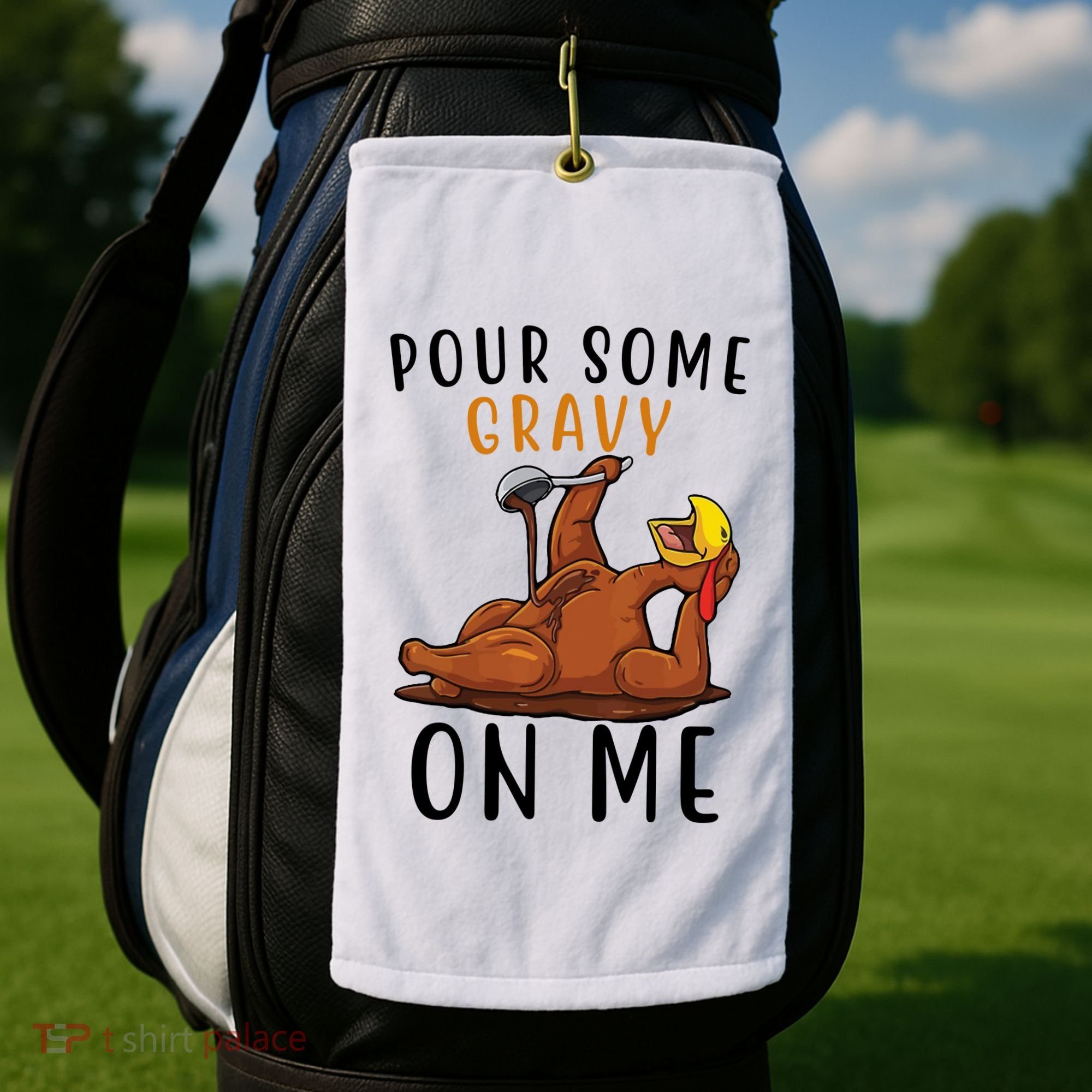 Pour Some Gravy On Me Funny Thanksgiving Turkey Golf Towel
