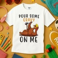 Pour Some Gravy On Me Funny Thanksgiving Turkey Kids T-Shirt thumb 3