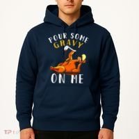 Pour Some Gravy On Me Happy Turkey Day Thanksgiving Hoodie thumb 2