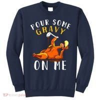Pour Some Gravy On Me Happy Turkey Day Thanksgiving Sweatshirt thumb 0