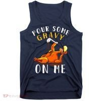 Pour Some Gravy On Me Happy Turkey Day Thanksgiving Tank Top thumb 0