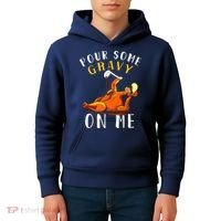 Pour Some Gravy On Me Happy Turkey Day Thanksgiving Kids Hoodie thumb 4
