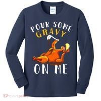 Pour Some Gravy On Me Happy Turkey Day Thanksgiving Kids Long Sleeve Shirt thumb 0