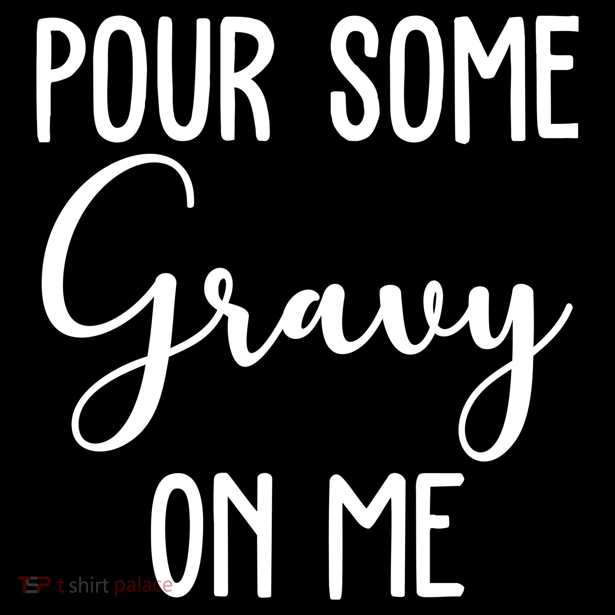 Pour Some Gravy On Me Funny Thanksgiving Toddler Hoodie