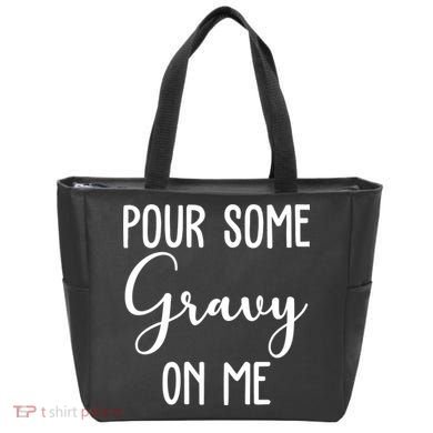 Pour Some Gravy On Me Funny Thanksgiving Tote Bag