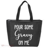 Pour Some Gravy On Me Funny Thanksgiving Tote Bag thumb 0
