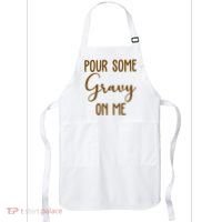 Pour Some Gravy On Me Funny Thanksgiving Apron thumb 0