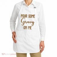 Pour Some Gravy On Me Funny Thanksgiving Apron thumb 2