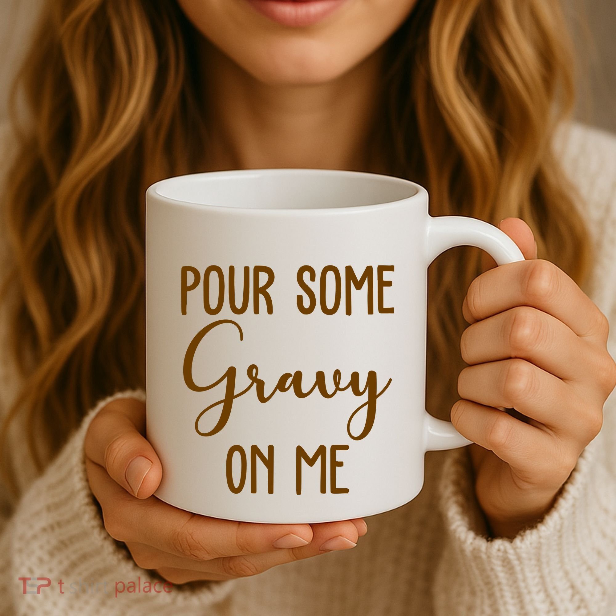 Pour Some Gravy On Me Funny Thanksgiving Coffee Mug