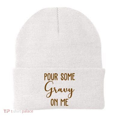 Pour Some Gravy On Me Funny Thanksgiving Beanie