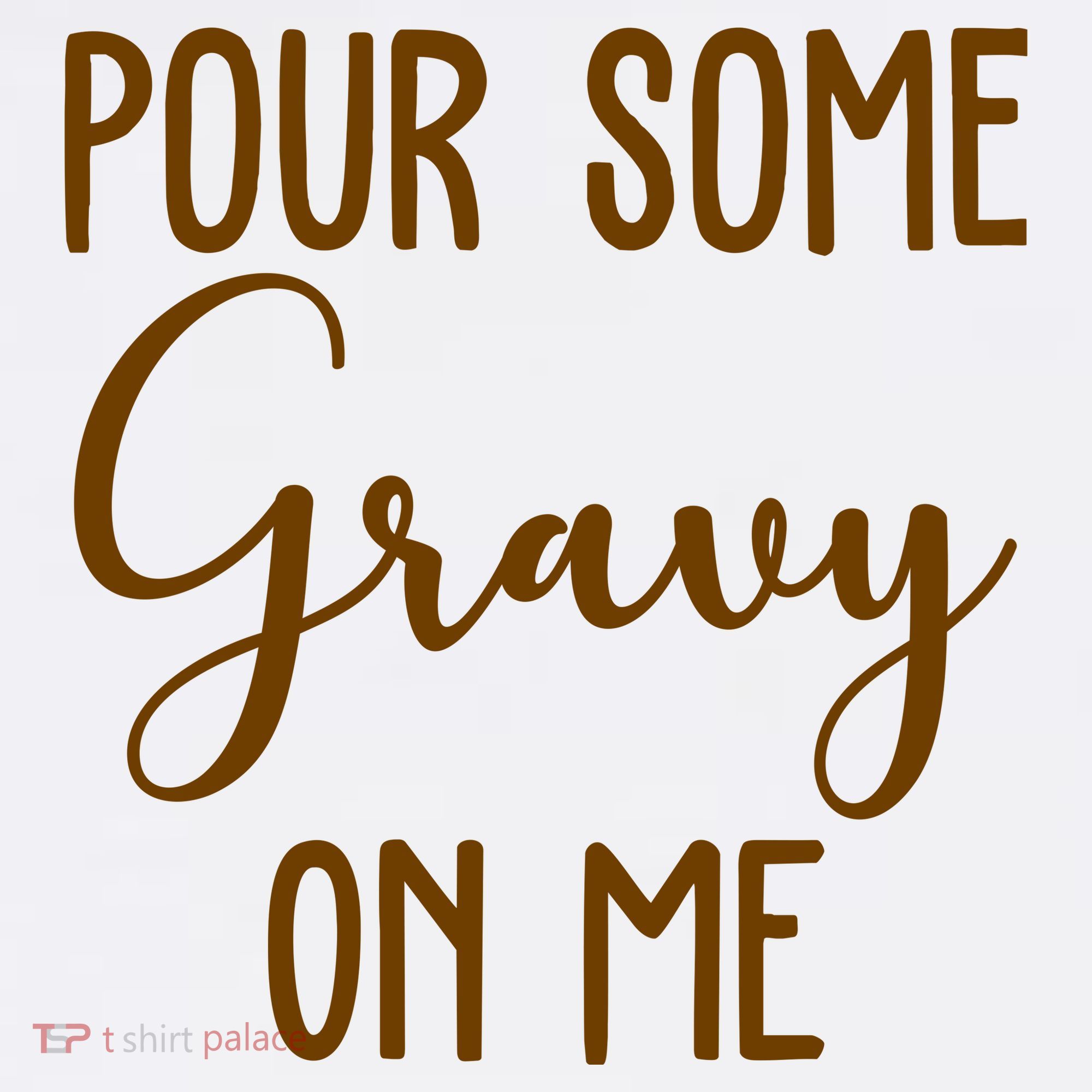 Pour Some Gravy On Me Funny Thanksgiving Women's Tank Top