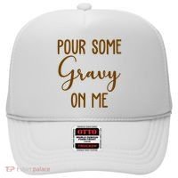 Pour Some Gravy On Me Funny Thanksgiving Hat thumb 0